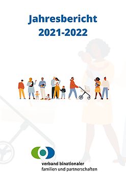 Cover Jahresbericht Verband binationaler Familien und Partnerschaften 2021-2022