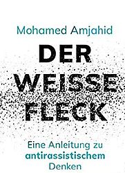 Buchcover Mohamed Amjihad Der weisse Fleck